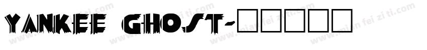 yankee ghost字体转换